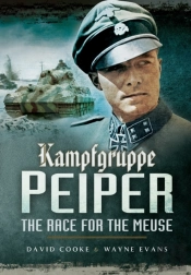 Kampfgruppe Peiper: The Race For The Meuse