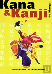 Kana Et Kanji De Manga T.2