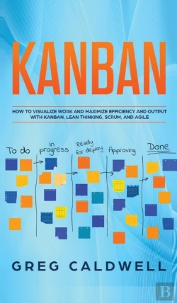 Bertrand.pt - Kanban: How To Visualize Work And Maximi