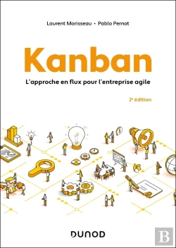 Bertrand.pt - Kanban : L'Approche En Flux Pour L'Entreprise Agile (2e Édition)