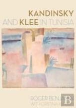 Kandinsky And Klee In Tunisia