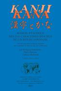 Kanji Et Kana : Manuel Et Lexique Des 2141 Caractères Officiels De L'Écriture Japonaise (8e Édition)