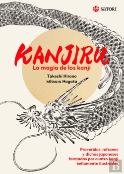 Bertrand.pt - Kanjiru. La Magia De Los Kanji
