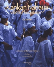 Kankan Nabaya, Ville De L'Hospitalité, Guinée