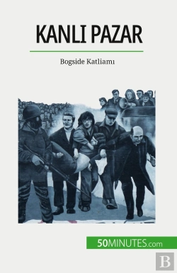 Bertrand.pt - Kanli Pazar : Bogside Katliami