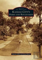 Kansas City'S Parks And Boulevards