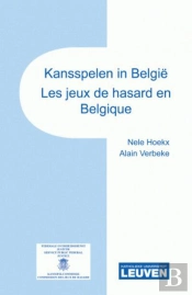 Kansspelen In Belgie / Les Jeux De Hasard En Belgique Verslagboek Seminaries Over Kansspelen 08-09 /