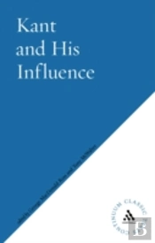 Kant And His Influence