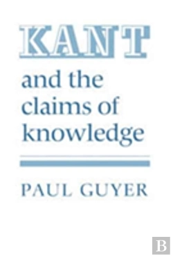 Bertrand.pt - Kant And The Claims Of Knowledge