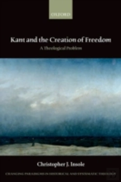 Bertrand.pt - Kant And The Creation Of Freedom