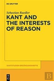 Kant And The Interests Of Reason