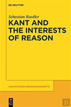 Bertrand.pt - Kant And The Interests Of Reason