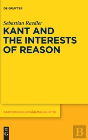 Kant And The Interests Of Reason