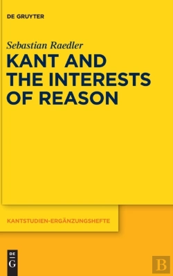 Bertrand.pt - Kant And The Interests Of Reason