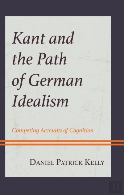 Bertrand.pt - Kant And The Path Of German Idealism