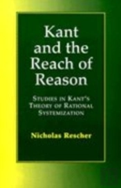 Kant And The Reach Of Reason