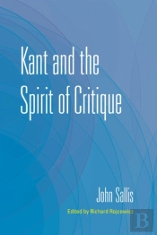Kant And The Spirit Of Critique