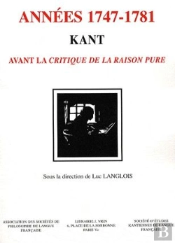Bertrand.pt - Kant ; Années 1747-1781 ; Avant La Critique De La Raison Pure