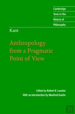 Bertrand.pt - Kant: Anthropology From A Pragmatic Point Of View