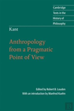 Bertrand.pt - Kant: Anthropology From A Pragmatic Point Of View