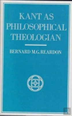 Bertrand.pt - Kant As Philosophical Theologian