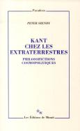Kant Chez Les Extraterrestres ; Philosofictions Cosmopolitiques