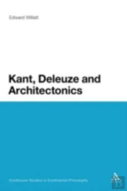 Bertrand.pt - Kant, Deleuze And Architectonics