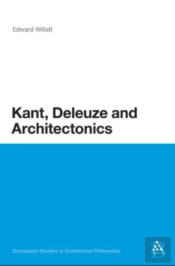 Kant, Deleuze And Architectonics