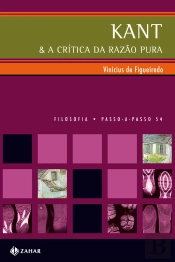 Kant & A Crítica Da Razão Pura