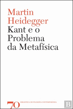 Bertrand.pt - Kant e o Problema da Metafísica