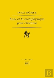 Kant Et La Métaphysique Pour L'Homme