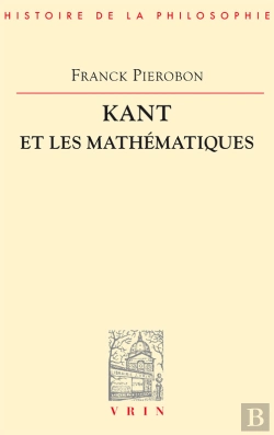 Bertrand.pt - Kant Et Les Mathématiques