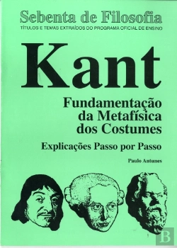 Bertrand.pt - Kant - Fundamentação da Metafísica dos Costumes