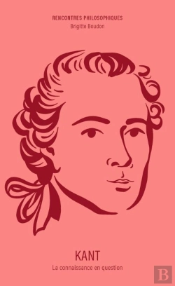 Bertrand.pt - Kant : La Connaissance En Question
