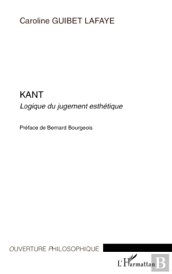 Bertrand.pt - Kant ; Logique Du Jugement Esthétique