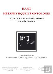 Kant. Métaphysique Et Ontologie : Sources, Transformations Et Héritages