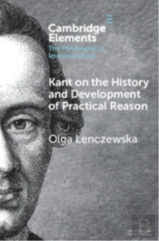 Kant On The History And Development Of Practical Reason