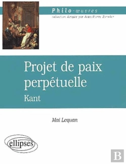 Bertrand.pt - Kant, Projet De Paix Perpétuelle