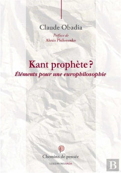 Bertrand.pt - Kant Prophète ; Éléments Pour Une Europhilosophie