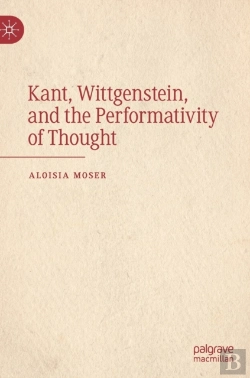 Bertrand.pt - Kant, Wittgenstein, And The Performativity Of Thought