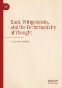Kant, Wittgenstein, And The Performativity Of Thought