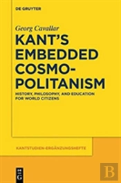 Kantâ€™S Embedded Cosmopolitanism