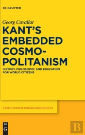 Kantâ€™S Embedded Cosmopolitanism