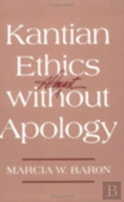 Kantian Ethics Almost Without Apology