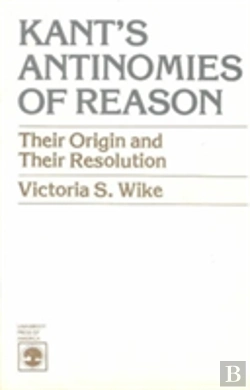 Bertrand.pt - Kant'S Antinomies Of Reason