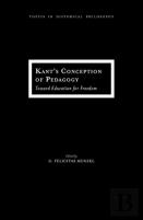 Kant'S Conception Of Pedagogy