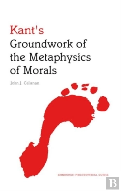 Bertrand.pt - Kant'S Groundwork Of The Metaphysics Of Morals