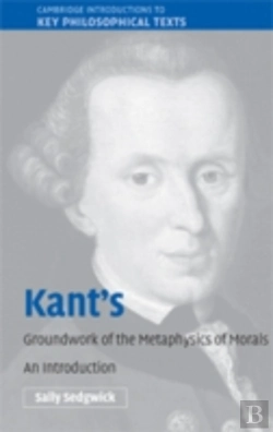 Bertrand.pt - Kant'S Groundwork Of The Metaphysics Of Morals
