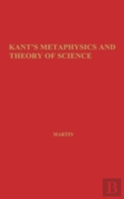 Kant'S Metaphysics And Theory Of Science