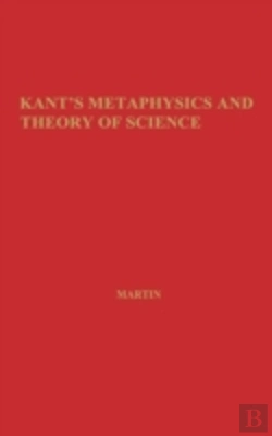 Bertrand.pt - Kant'S Metaphysics And Theory Of Science